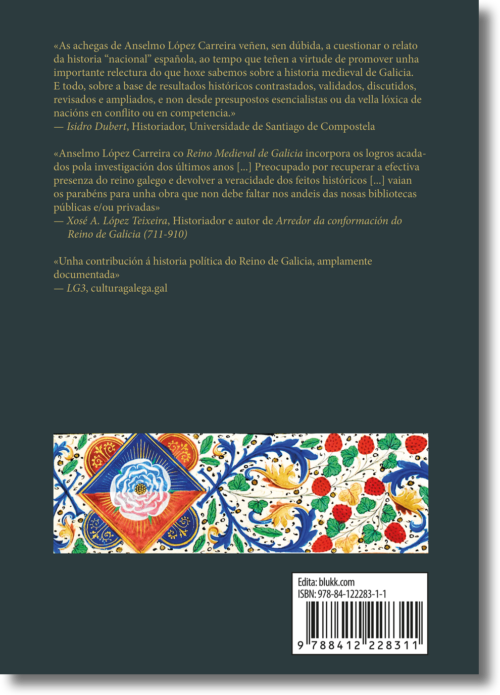 O Reino Medieval de Galicia. Contribución a unha história política. Anselmo López Carreira.