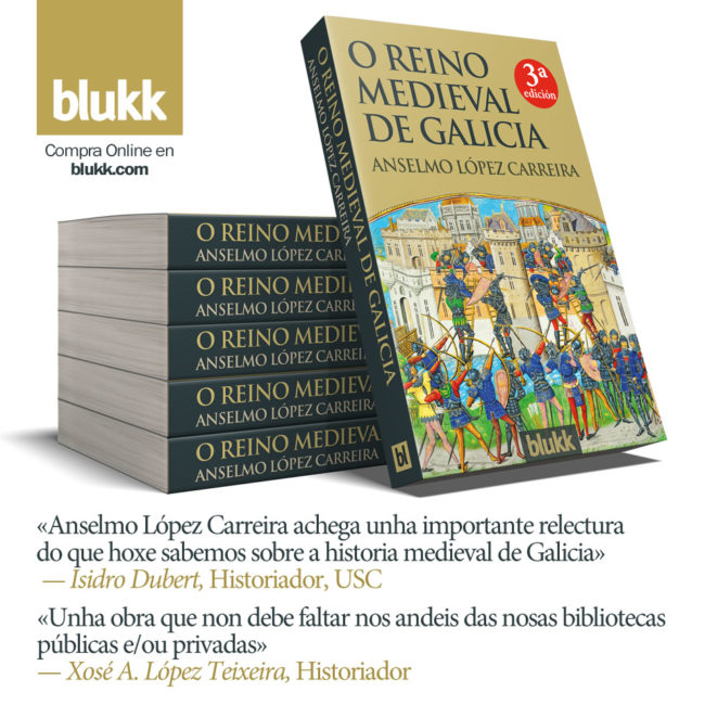 O Reino Medieval de Galicia de Anselmo López Carreira